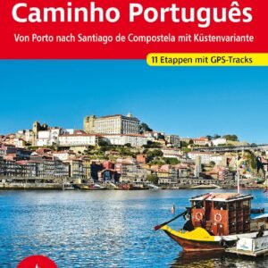 Jakobsweg - Caminho Português: Von Porto nach Santiago de Compostela mit Küstenvariante. 11 Etappen mit GPS-Tracks (Rother Wanderführer) - Image 1
