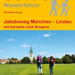 Jakobsweg München - Lindau: mit Variante nach Bregenz (Outdoor Pilgerführer, Band 187) - Image 1