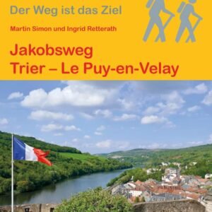 Jakobsweg Trier - Le Puy-en-Velay (Outdoor Pilgerführer, Band 211) - Image 1