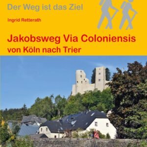 Jakobsweg Via Coloniensis: von Köln nach Trier (Outdoor Pilgerführer) - Image 1