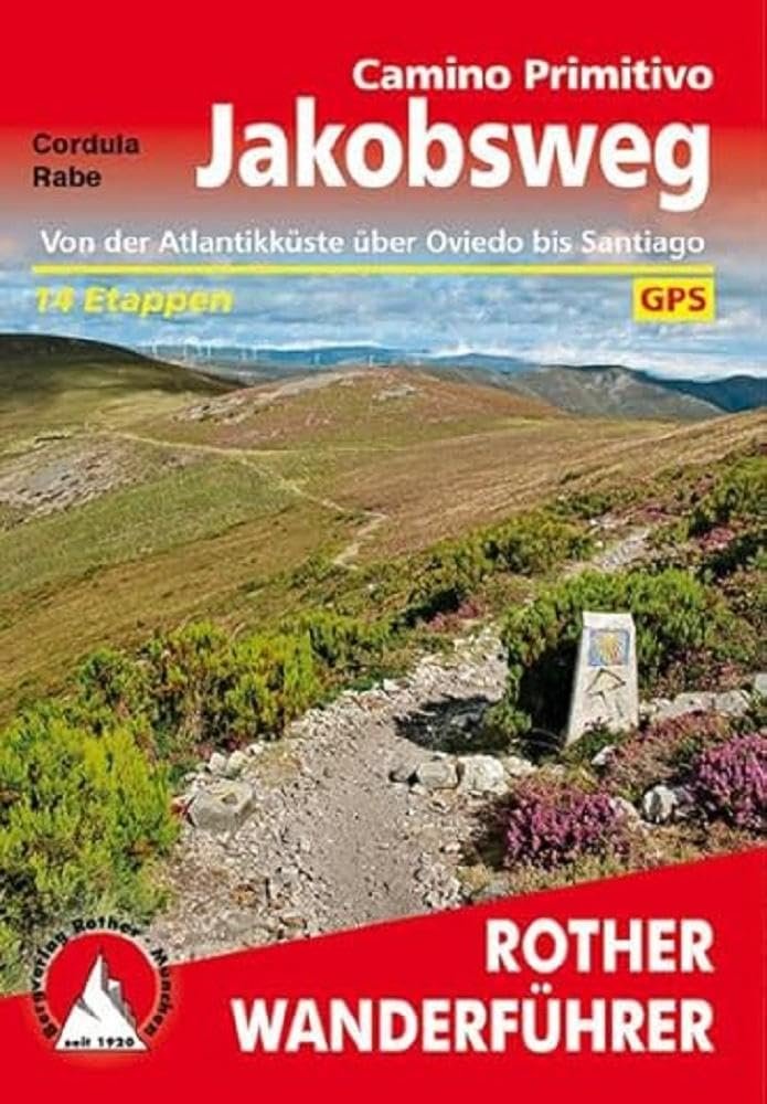 Jakobsweg – Camino Primitivo: Von der Atlantikküste über Oviedo bis Santiago. 14 Etappen. Mit GPS-Tracks (Rother Wanderführer) - Image 1