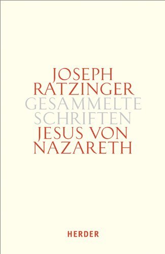 Jesus von Nazareth: Beiträge zur Christologie. Zweiter Teilband (Joseph Ratzinger Gesammelte Schriften) - Image 1