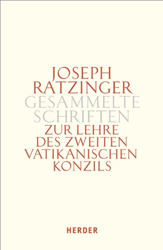 Joseph Ratzinger - Gesammelte Schriften: Zur Lehre des Zweiten Vatikanischen Konzils: Formulierung - Vermittlung - Deutung - Image 1