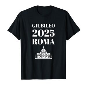 Jubiläum 2025 Rom Pilger der Hoffnung Heiliges Jahr T-Shirt - Image 1