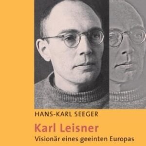 Karl Leisner: Visionär eines geeinten Europas (Topos plus - Taschenbücher) - Image 1