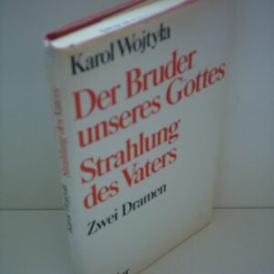 Karol Wojtyla: Der Bruder unseres Gottes / Strahlung des Vaters - Zwei Dramen - Image 1
