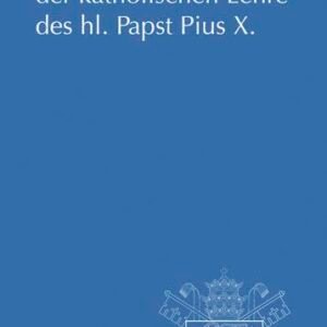 Katechismus der katholischen Lehre des hl. Papst Pius X. - Image 1