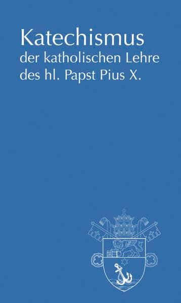 Katechismus der katholischen Lehre des hl. Papst Pius X. - Image 1