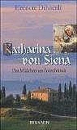 Katharina von Siena: Das Mädchen aus Fontebranda - Image 1