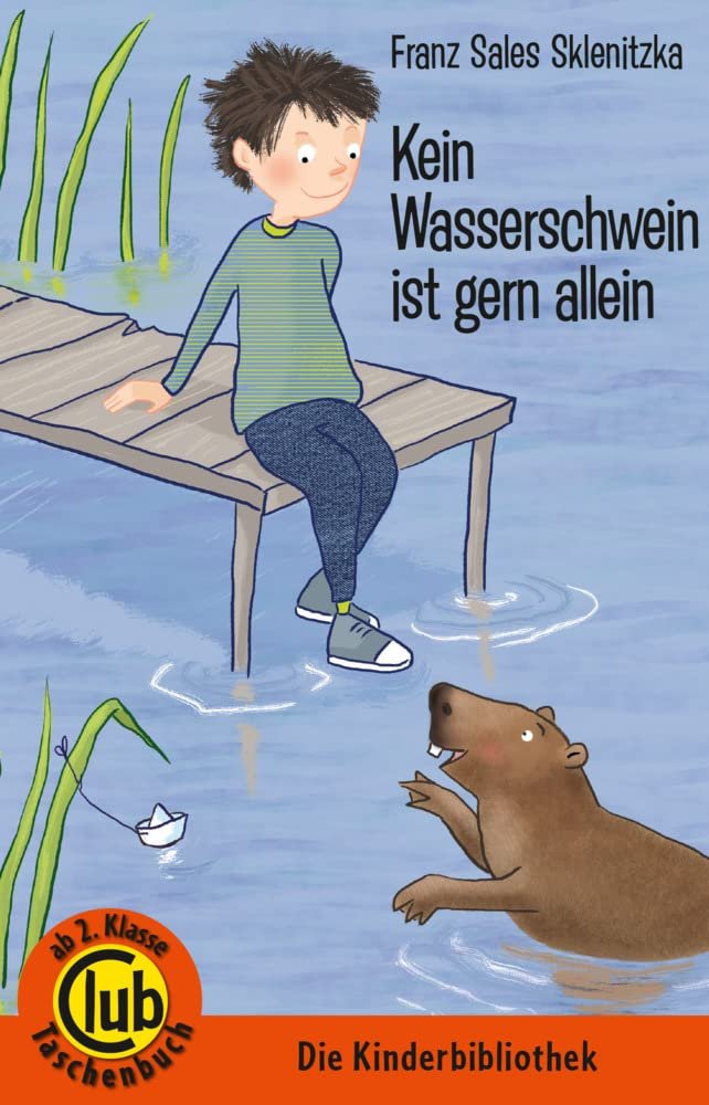 Kein Wasserschwein ist gern allein: ab 2. Klasse (Club-Taschenbuch-Reihe, Band 341) - Image 1