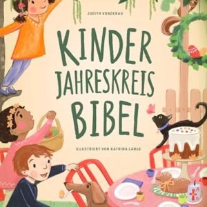 Kinder-Jahreskreis-Bibel: Katholische Feiertage und ihre Hintergründe verstehen. Heiligenlegenden, Brauchtum und biblische Geschichten für Kinder erklärt. - Image 3