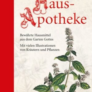Kneipps Hausapotheke: Halbleinen: Bewährte Hausmittel aus dem Garten Gottes: Mit zahlreichen Illustrationen - Image 1
