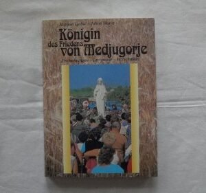 Königin des Friedens von Medjugorje: Erscheinungen - Ereignisse - Botschaften - Image 1