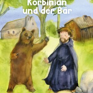 Korbinian und der Bär: Sage um einen Heiligen: Wie der Patron des Erzbistums München-Freising und das wilde Tier zu Freunden wurden. Christliche Kindergeschichte zum Vorlesen ab 4 - Image 1