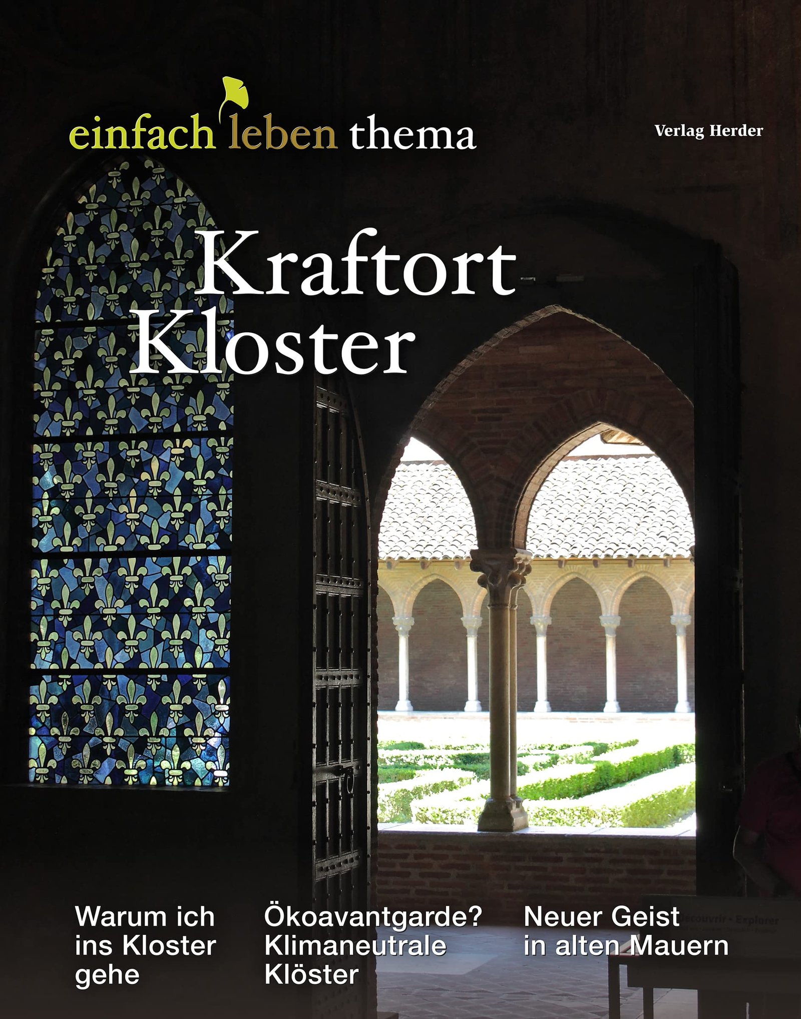 Kraftort Kloster: einfach leben Thema - Image 1