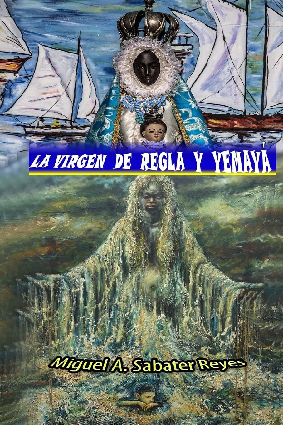 La Virgen de Regla y Yemaya: Historia de ambos cultos en Cuba (Religión) - Image 1