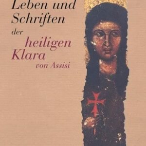 Leben und Schriften der heiligen Klara von Assisi - Image 1