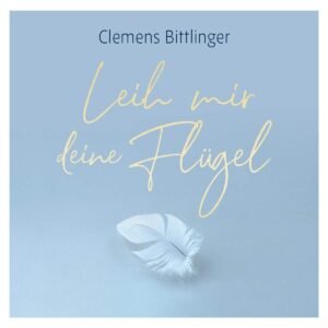 Leih mir deine Flügel: Ein Album über Gottes himmlische Boten - Image 1