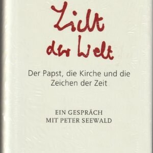 Licht der Welt: Der Papst, die Kirche und die Zeichen der Zeit. Ein Gespräch mit Peter Seewald - Image 1
