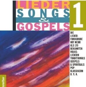 Lieder, Songs & Gospels. Alle Lieder mit kompletten Textangaben, Noten und Akkorden zur Gitarrenbegleitung: Lieder, Songs und Gospels, Tl.1 - Image 1
