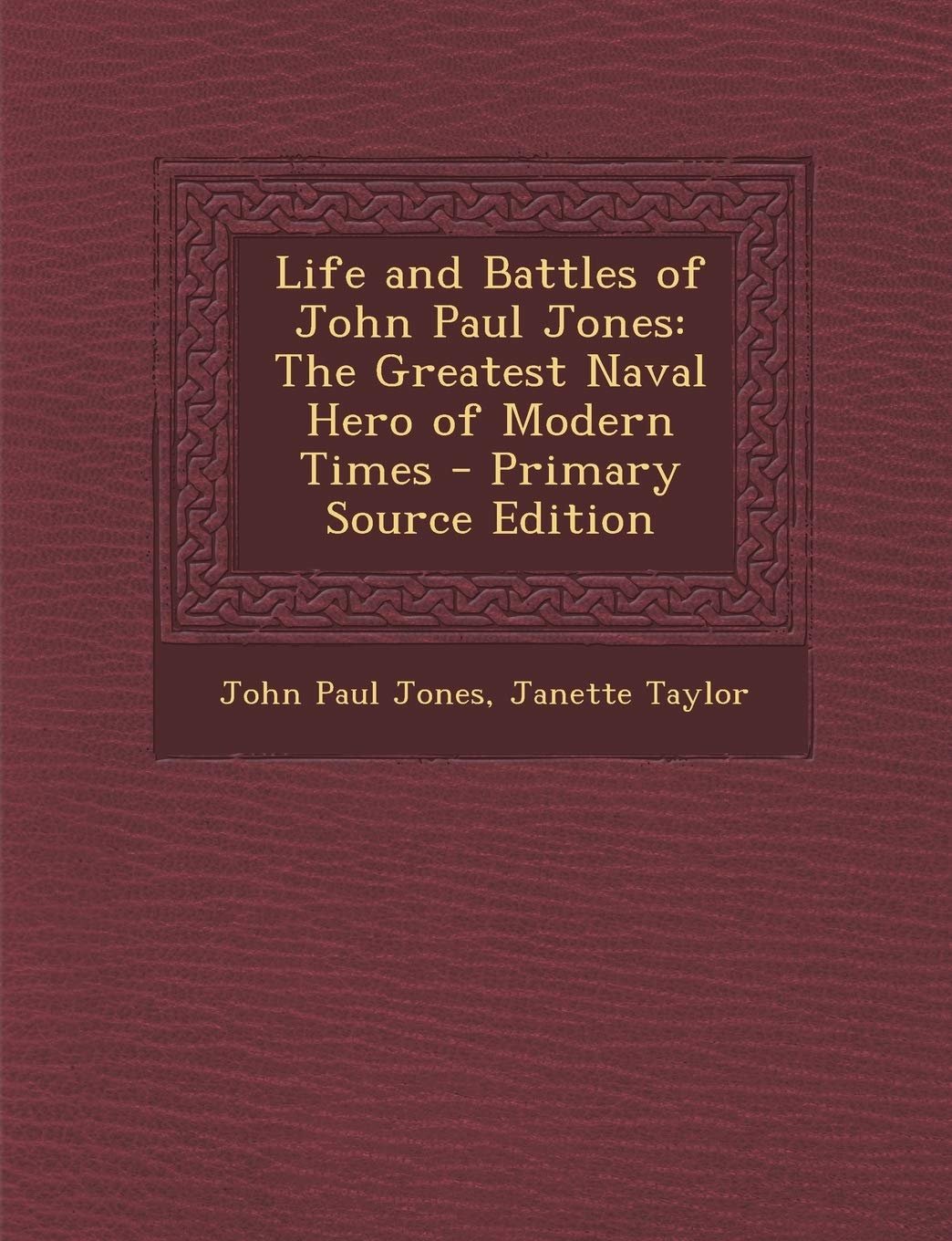 Life and Battles of John Paul Jones: The Greatest Naval Hero of Modern Times - Image 1