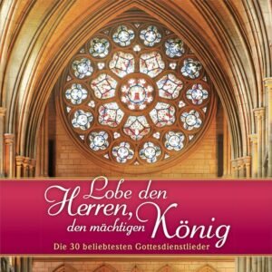 Lobe den Herren, den mächtigen König: Die 30 beliebtesten Gottesdienstlieder - Image 1