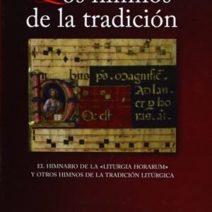 Los himnos de la tradición: El himnario de la "Liturgia horarum" y otros himnos de la tradición litúrgica (OBRAS LITÚRGICAS, Band 23) - Image 1