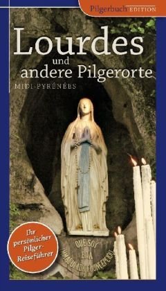 Lourdes und andere Pilgerorte in Midi-Pyrénées - Image 1