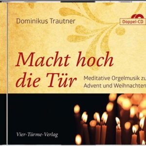 Macht hoch die Tür: Meditative Orgelmusik zu Advent und Weihnachten - Image 1