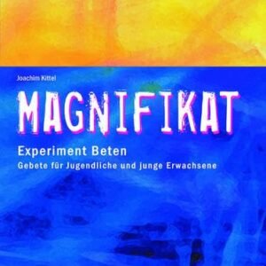 Magnifikat - Experiment Beten: Gebete für Jugendliche und junge Erwachsene - Image 1