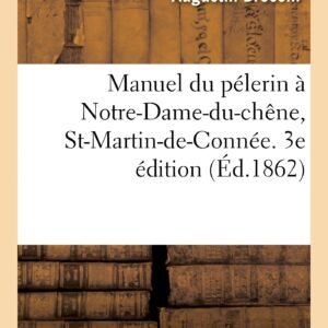 Manuel Du Pélerin À Notre-Dame-Du-Chêne, St-Martin-De-Connée: 3e Édition - Image 1