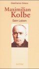Maximilian Kolbe: Sein Leben - Image 1