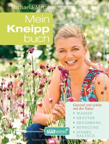 Mein Kneipp-Buch: Gesund und schön mit der Natur - Wasser, Kräuter, Innere Balance - Image 1