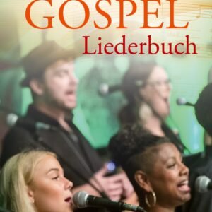 Mein neues Gospelliederbuch: Gospel-, Praise- und Worship-Songs für Gospelchor, Gemeinde und zu Hause - Image 1