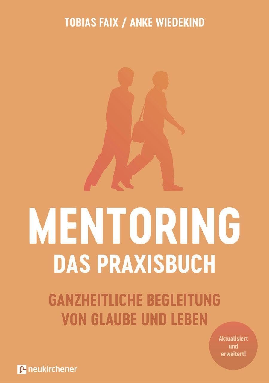 Mentoring - Das Praxisbuch: Ganzheitliche Begleitung von Glaube und Leben - Image 1