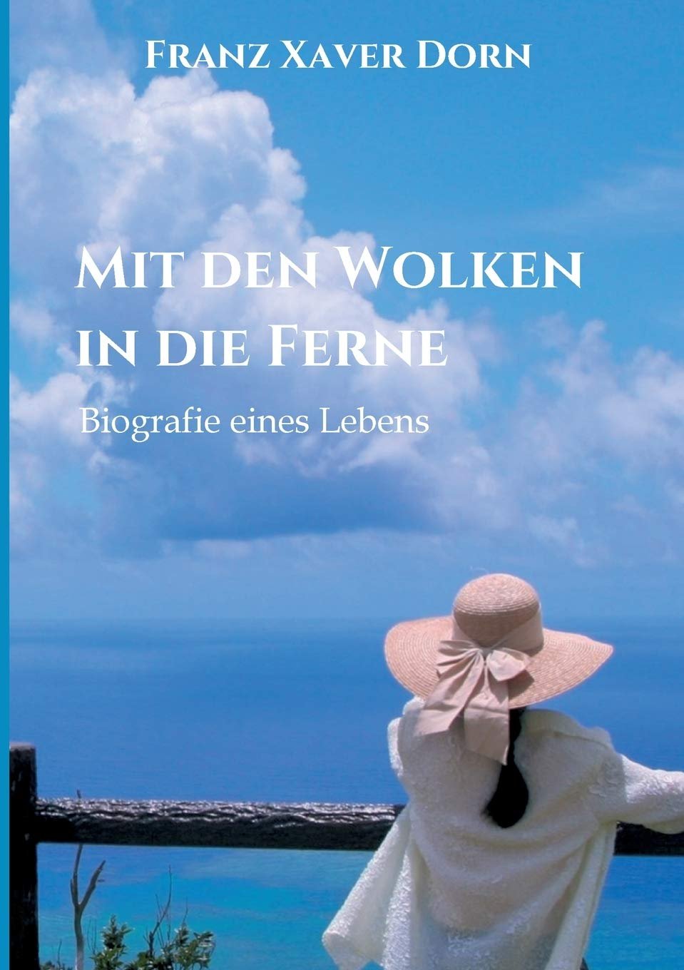 Mit den Wolken in die Ferne: Biografie eines Lebens - Image 1