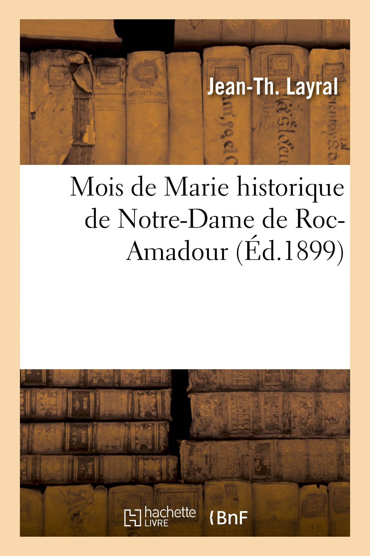 Mois de Marie historique de Notre-Dame de Roc-Amadour (Litterature) - Image 1