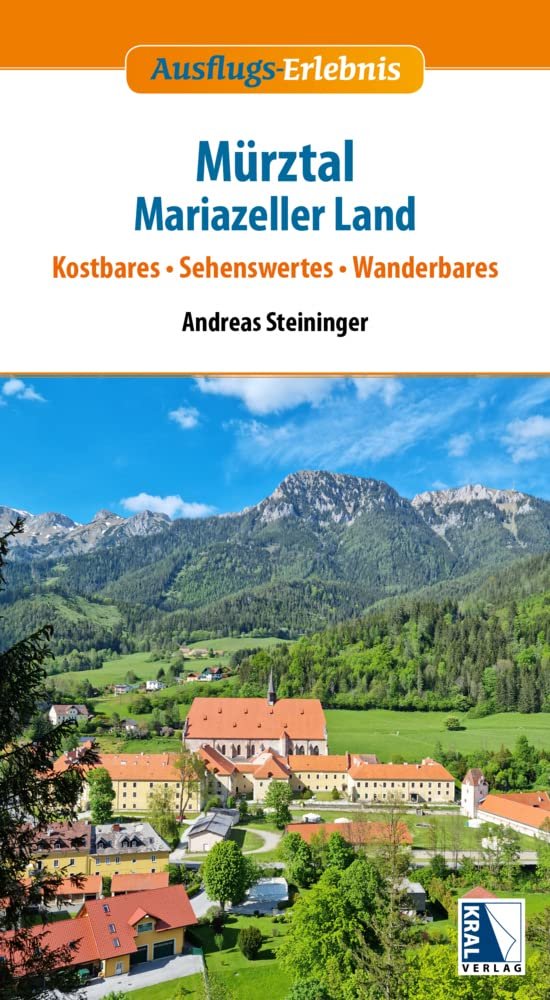 Mürztal - Mariazeller Land: Kostbares - Sehenswertes - Wanderbares (Ausflugs-Erlebnis) - Image 1