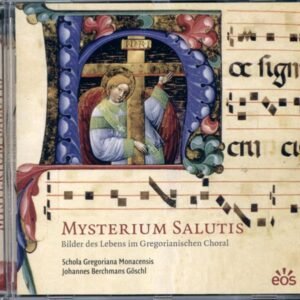Mysterium Salutis. Bilder des Lebens im Gregorianischen Choral: Schola Gregoriana Monacensis, Johannes Berchmans Göschl - Image 1
