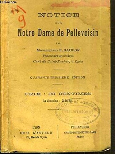 NOTICE SUR NOTRE DAME DE PELLEVOISIN - 43ème EDITION - Image 1