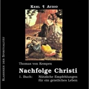 Nachfolge Christi: 1. Buch: Nützliche Empfehlungen für ein geistliches Leben - Image 1