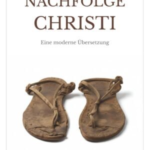 Nachfolge Christi: Überarbeitet für die Gegenwart | Ein Wegweiser zur Einfachheit: Eine moderne Übersetzung (stille·texte: Zeitlose Weisheit. Klare Form.) - Image 1