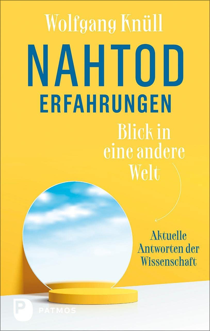 Nahtoderfahrungen - Blick in eine andere Welt: Aktuelle Antworten der Wissenschaft - Image 1