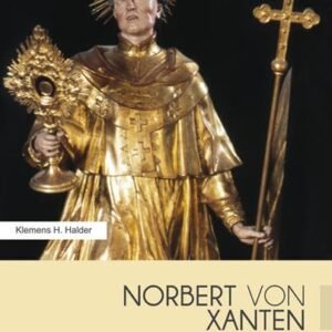 Norbert von Xanten: Der Gründer des Prämonstratenserordens und seine Zeit - Image 1