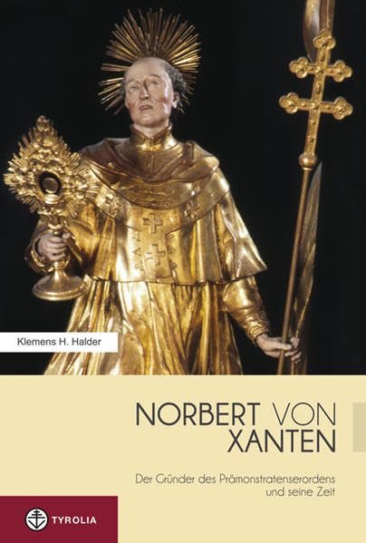 Norbert von Xanten: Der Gründer des Prämonstratenserordens und seine Zeit - Image 1