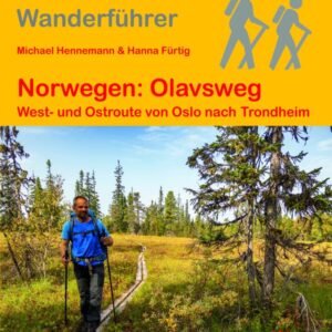Norwegen: Olavsweg West- und Ostroute von Oslo nach Trondheim: Wandern auf Pilgerwegen: Routen, Wegbeschreibungen und Reise-Infos (Outdoor Wanderführer Pilgern, Band 369) - Image 1