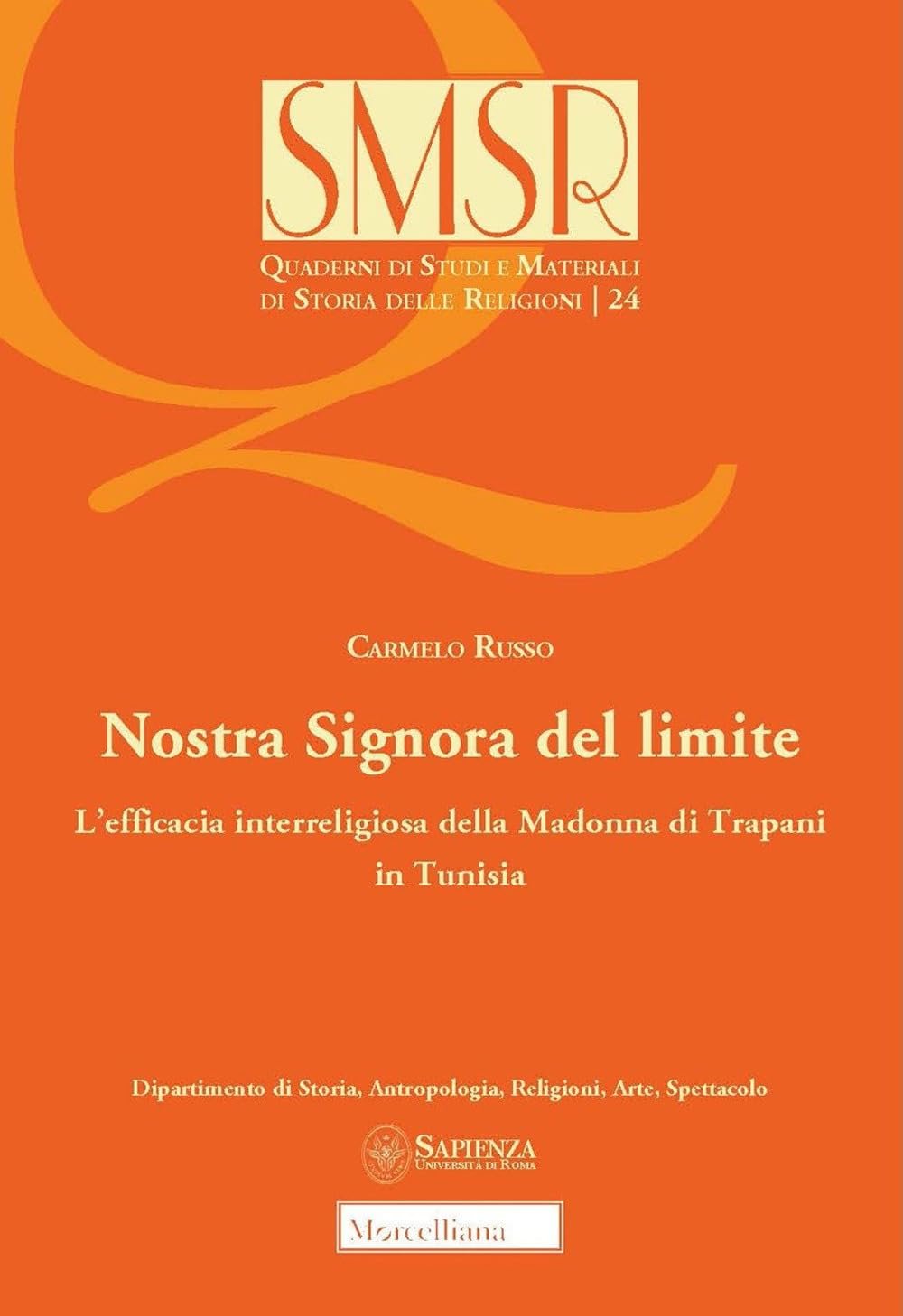 Nostra Signora del limite. L’efficacia interreligiosa della Madonna di Trapani in Tunisia (Quaderni di studi e materiali di storia delle religioni) - Image 1