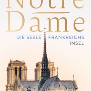 Notre-Dame: Die Seele Frankreichs - Image 1
