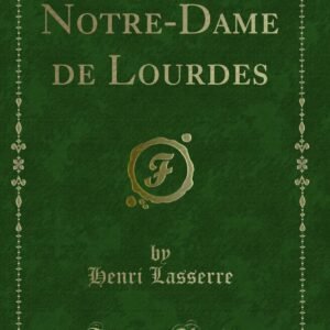 Notre-Dame de Lourdes (Classic Reprint) - Image 1