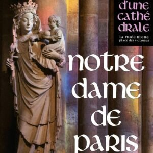Notre-Dame de Paris: La grâce d'une cathédrale - Image 1